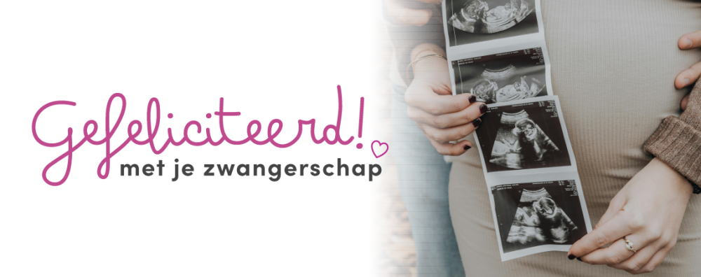 Gefeliciteerd met je zwangerschap