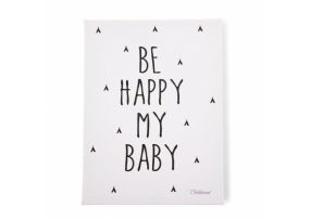 Childhome Schilderij Be Happy My Baby 