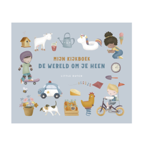 Little Dutch Mijn Kijkboek De Wereld Om Je Heen
